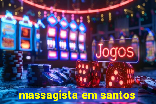 massagista em santos